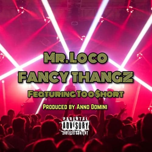 Fancy Thangz (feat. Too $hort)